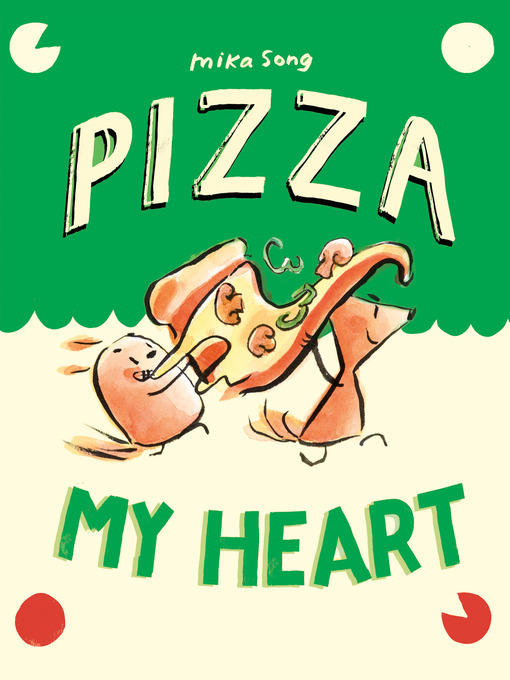 Title details for Pizza My Heart by Mika Song - Available